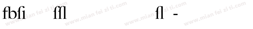 BigCaslon Rom Regula字体转换